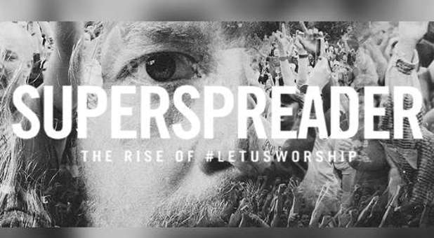 Sean Feucht’s Documentary ‘Superspreader’ Hits Theaters Tonight